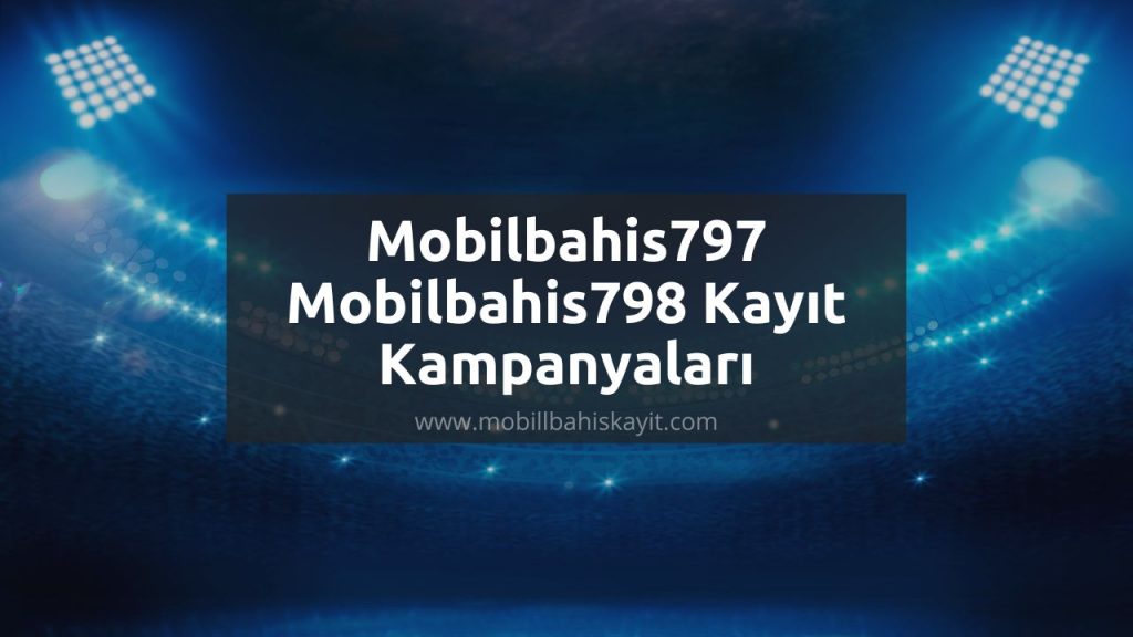 Mobilbahis797 - Mobilbahis798 Kayıt